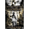 Trinásť balád pre Lucifera - Radoslav Kozák