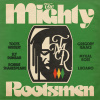 THE MIGHTY ROOTSMEN