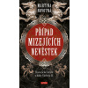 Případ mizejících nevěstek - Martina Novotná