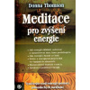 Meditace pro zvýšení energie - Thomson Donna