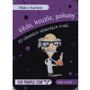 Věda, kouzla, pokusy Věda v kuchyni - autor neuvedený