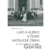 Laici a klerici v české katolické církvi - Barbora Spálová
