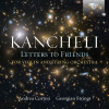 KANCHELI: Letters to Friends; Andrea Cortesi, Gregorian Strings (CD) (BRILLIANT CLASSICS)