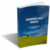Zemědělské právo - Milan Damohorský a kol