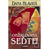 Obžalovaná, seďte!… (Dana Hlavatá)