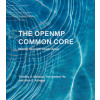 OpenMP Common Core (Mattson,Timothy G. (Senior Research Scientist,Intel),Alice E. Koniges,Helen He)()