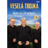 Veselá Trojka - Bylo to, či nebylo - CD