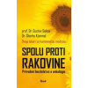 Spolu proti rakovine Prírodné liečiteľstvo a onkológia - Dobos Gustav Kümmel Scherko