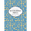 Kuchařská škola Marie B. Svobodové - Marie B. Svobodová