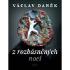 Z rozbásněných nocí - Daněk Václav