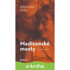 E-kniha Madisonské mosty - Robert James Waller