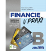Financie v praxi B - pracovná učebnica - Peter Samuel Tóth, Monika Dillingerová