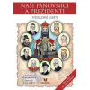 Naši panovníci a prezidenti – výukové listy - Jan Kvirenc, Filip Jiroušek, Václav Ráž
