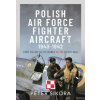 Polish Air Force Fighter Aircraft, 1940-1942: From the Battle of France to the Dieppe Raid (Pevná)