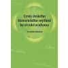 Cesty českého historického myšlení ke strukturalismu - Veronika Středová