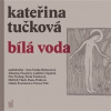 Bílá Voda - Tučková Kateřina
