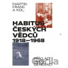 Habitus českých vědců 1918 - 1968 - Martin Franc