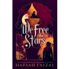 We Free the Stars - Hafsah Faizal