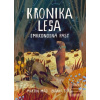 Kronika lesa Smrkonosná… (Martin Máj; Bianka Török)