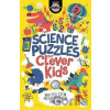 Science Puzzles for Clever Kids : Over 100 STEM Puzzles to Exercise Your Mind - Gareth Moore