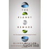 The Planet Remade - Oliver Morton