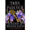 Trůn padlých (Kerri Maniscalco)(Pevná)