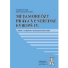 Metamorfózy práva ve střední evropě IV. (František Cvrček, Helena Jermanová )