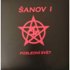 Šanov 1 - Poslední svět / Vinyl / 2LP [2 LP]