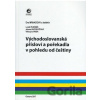 Východoslovanská přísloví a pořekadla v pohledu od češtiny - Eva Mrhačová