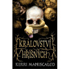 Království hříšných - Kerri Maniscalco