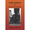Naše rodina (Dagmar Pekáriková)