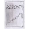 Bez pointy - Kancírová Denisa