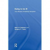 Dying to be Ill - Gregory P. Yates Marc D. Feldman