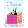 Člověk mezi lidmi - Jiří Siegel