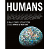 Humans - Brandon Stanton