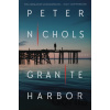 Granite Harbor - Peter Nichols
