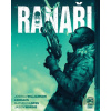 Ranaři - Joshua Williamson, Leomacs, Luca Finelli (ilustrátor), Adriano Turtulici (ilustrátor), Daniele Miano (ilustrátor), Federico Tardino (ilustrátor)