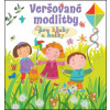 Veršované modlitby pro kluky a holky (Lois Rock)