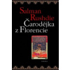 Čarodějka z Florencie - Salman Rushdie