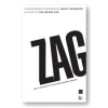 Zag : The #1 Strategy of High-Performance Brands