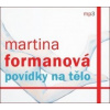 Formanová Martina - Povídky na tělo / Mp3 [CD]