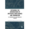 Exploring the Intersection of Artificial Intelligence and Journalism