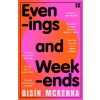 Evenings and Weekends - Oisín McKenna