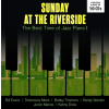 SUNDAY AT THE RIVERSIDE: THE BEST OF JAZZ PIANO - 19 Original Albums (10CD)