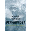Permafrost - Naprav minulost. Zachraň přítomnost. Zastav budoucnost. - Reynolds Alastair