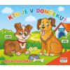 Kto je v domčeku? Naše Zvieratká