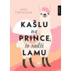Kašlu na prince, to radši lamu - Portasová Jana