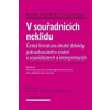 V souřadnicích neklidu - Alena Fialová Šidáková