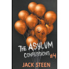 Asylum Confessions (Jack Steen)(Brožovaná)