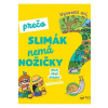 Vysvetli mi, prečo slimák nemá nožičky? - Kolektív